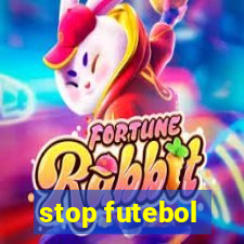 stop futebol